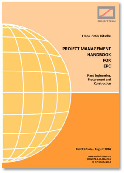 The most comprehensive Project Management Handbook for EPC Plant Engineering – Procurement – Construction for project managers.